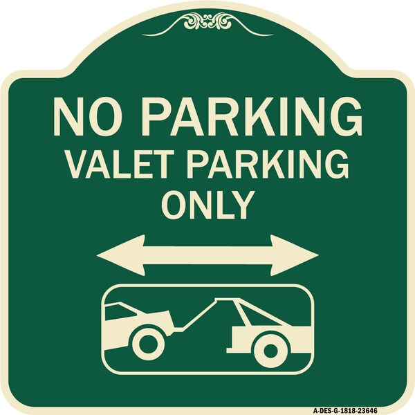 No Parking Valet Parking Only Heavy-Gauge Aluminum Architectural Sign, 18" x 18", G-1818-23646